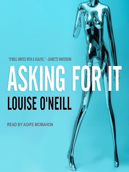 Title details for Asking For It by Louise O'Neill - Available